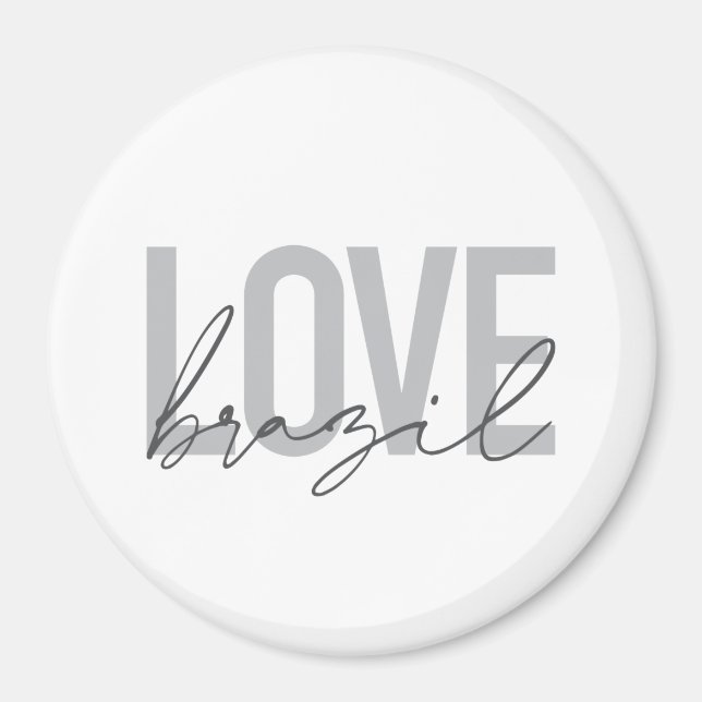Simple, modern, urban, cool design Love Brazil Magnet (Front)
