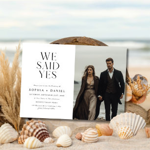 Simple Modern We Said Yes Wedding Beach Photo Invitation
