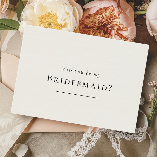 Simple Modern Wedding Bridesmaid Proposal Card (Creator Uploaded)
