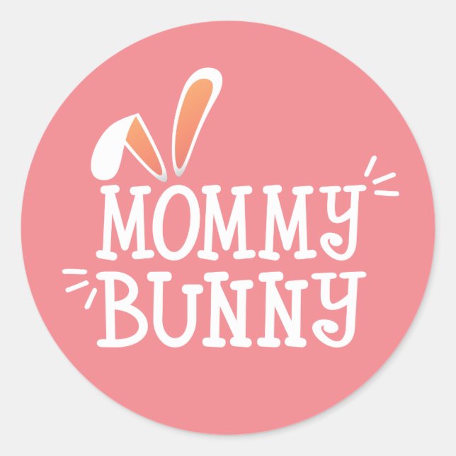 Simple Mummy Bunny Easter Typograph | Sticker Seal (Front)