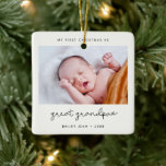 Simple My First Christmas as Great Grandpa Photo Ceramic Ornament<br><div class="desc">A minimalist typography and a modern design for this photo ornament gift. To customise with your favourite baby picture. You can also easily change the colour of the font to your liking. Perfect to celebrate your First Christmas as a Great Grandpa.</div>