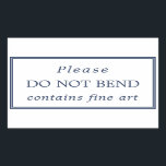 Simple Navy Blue White Do Not Bend Rectangular Sticker<br><div class="desc">Shipping label for fine art that reads "please do not bend contains fine art" in navy blue against white. Navy blue borders surround the text. A simple,  clear design.</div>