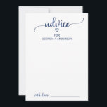 Simple Navy Calligraphy Wedding Advice Card<br><div class="desc">This simple navy calligraphy wedding advice card is perfect for a simple wedding and can be used for any event. he white and blue design features chic rustic typography and a lovely romantic heart. These advice cards can be used as a guestbook alternative for a wedding reception, bridal shower, baby...</div>