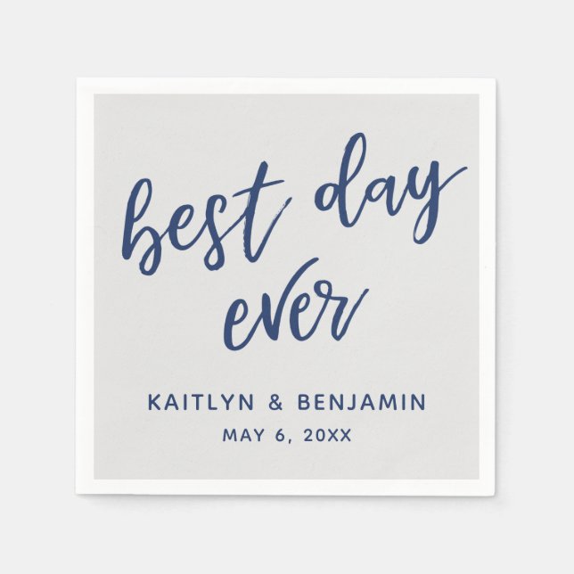 Simple Navy Handwriting Best Day Ever on Grey Napkin (Front)