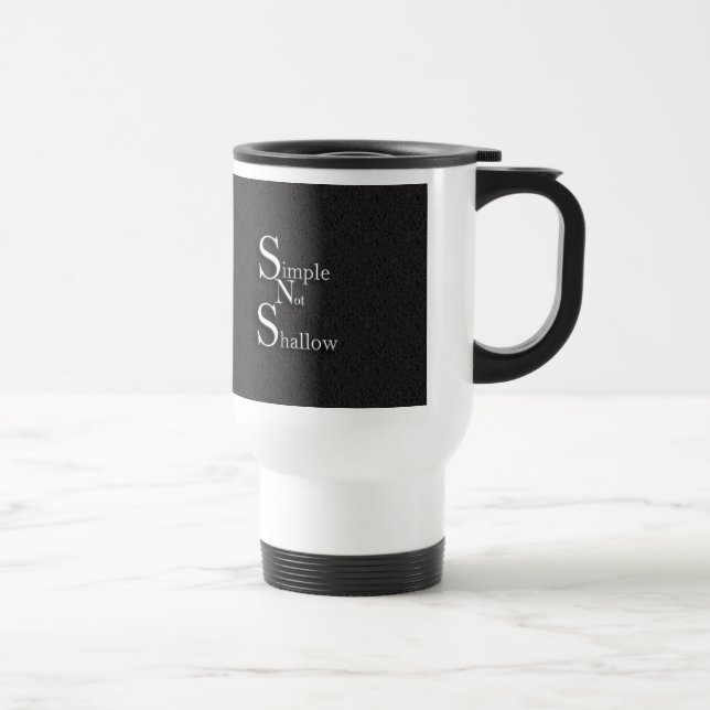 Simple Not Shallow Travel Mug (Right)