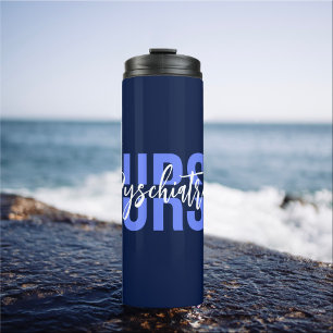 Simple Nurse Custom Text Specialty: Psychiatric Thermal Tumbler