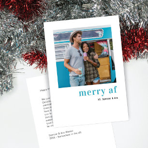 Simple One Photo Christmas Merry Af Holiday Card