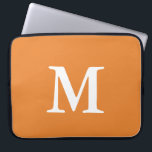 Simple Orange and White Monogram Laptop Sleeve<br><div class="desc">A white monogram is on an orange laptop sleeve. You can change the letter to show the correct initial.</div>