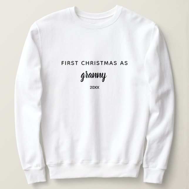 Simple Personalised First Christmas As Grandma Sweatshirt (Design Front)