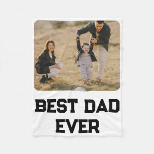 Simple Photo Dad Ever Fathers Day Gift Fleece Blanket