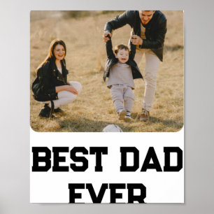 Simple Photo Dad Ever Fathers Day Gift Poster