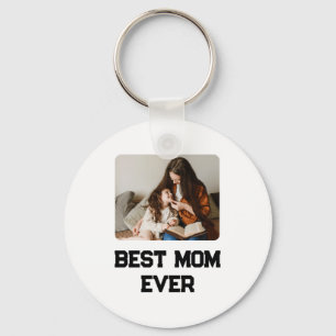 Simple Photo Mom Ever Mothers Day Gift  Key Ring