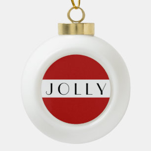 Simple Red Jolly Modern Typography Ceramic Ball Christmas Ornament