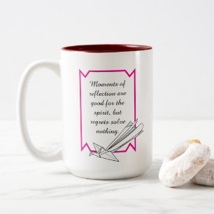 Simple Reflect but don’t Regret Inspirational Mug