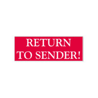 Simple "RETURN TO SENDER!" Rubber Stamp