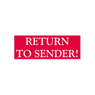 Simple "RETURN TO SENDER!" Rubber Stamp