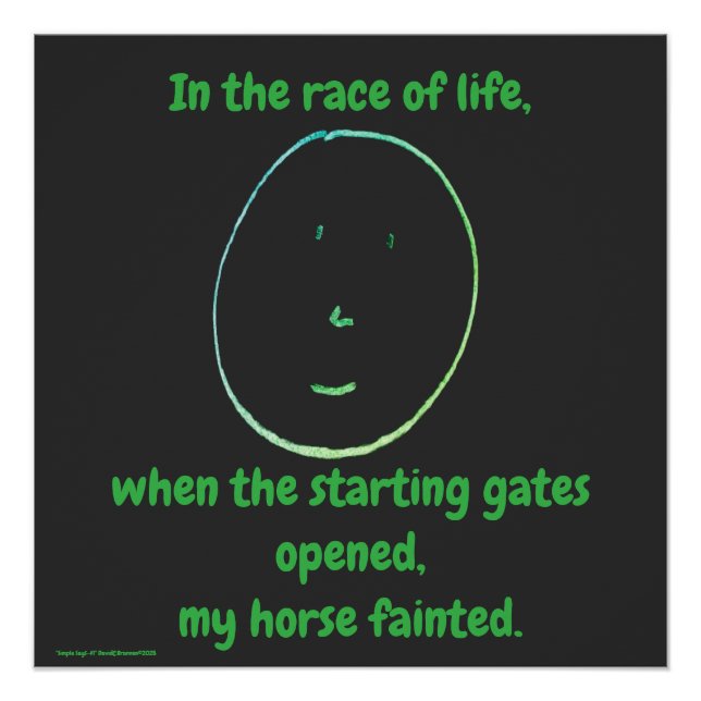 "Simple Says-#1" funny, quote, humor Poster (Front)