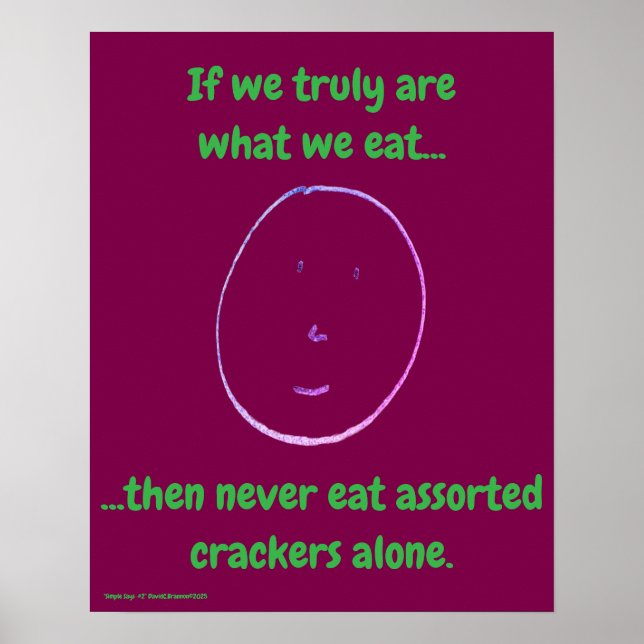 "Simple Says-#2" funny, quote, witty  Poster (Front)