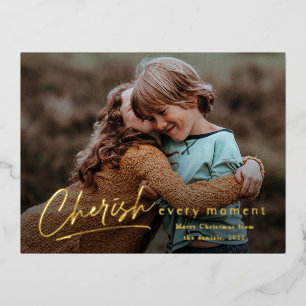Simple Script Cherish Every Moment Photo Christmas Foil Holiday Postcard
