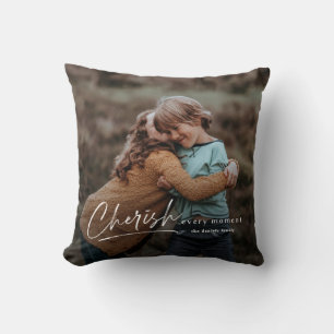 Simple Script Cherish Every Moment Photo Cushion