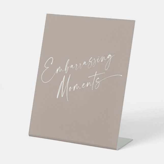 Simple Script Embarrassing Moments  Pedestal Sign (Front)
