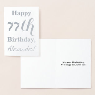 Simple Silver Foil "HAPPY 77th BIRTHDAY" + Name Card