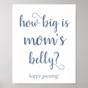 Simple Slate Mommys Belly   Dusty Blue Guessing Poster