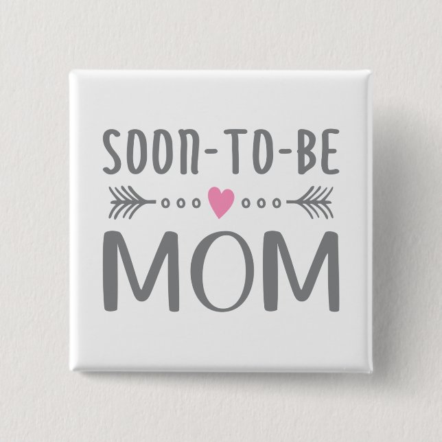 Simple Soon-to-be Mom Mother's Day | Pin Button (Front)