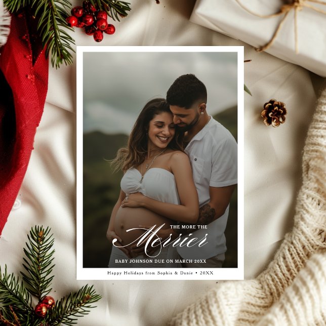 Simple The More The Merrier Pregnancy Christmas Holiday Card (Creator Uploaded)