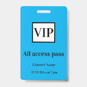 simple vip all access pass concert name occassion  ID badge