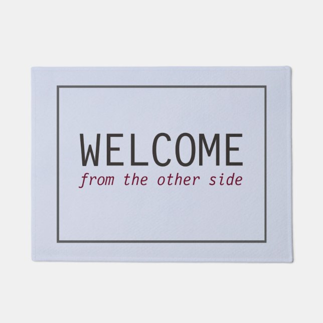 Simple Welcome From the Other side Black Frame Doormat (Front)