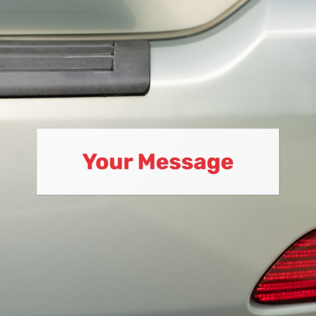 Simple White and Red Your Message Text Template Bumper Sticker (On Car)