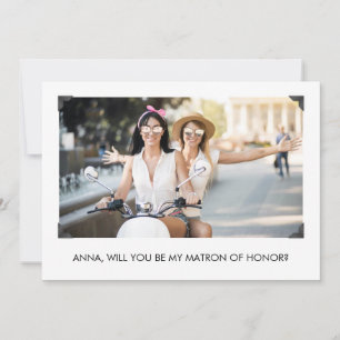Simple Will You Be My Matron of Honour Photo Card