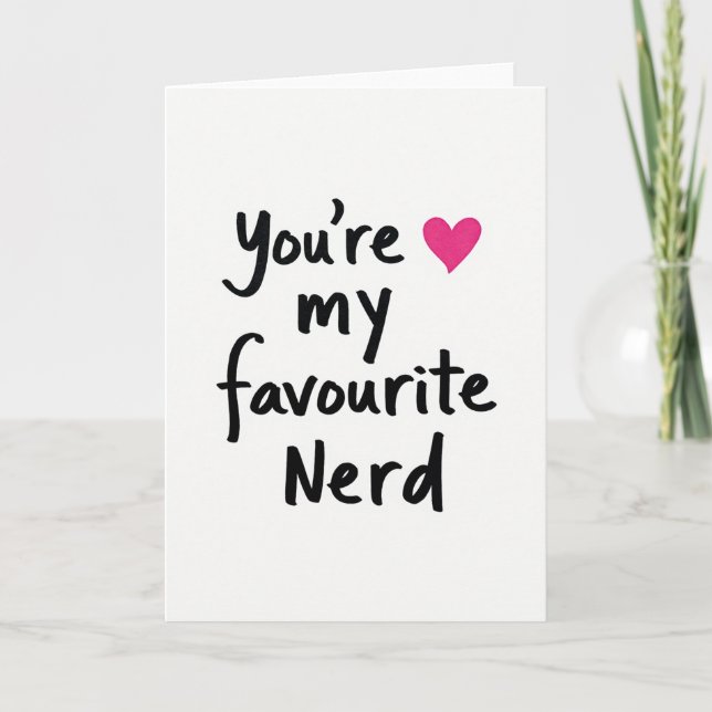 Simple You Are My Favourite Nerd Card (Front)