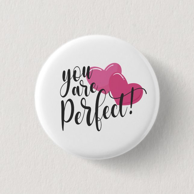 Simple You Are Perfect Valentine | Pin Button (Front)