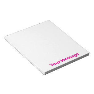 Simple Your Message Deep Pink Text White Notepad