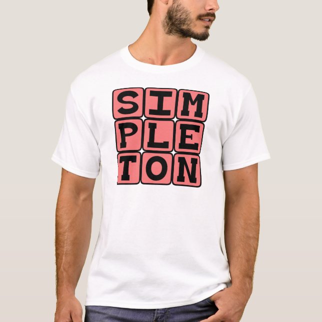 Simpleton, Basic Person T-Shirt (Front)