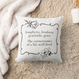 Simplicity, Kindness, Gratitude, Grace Cushion