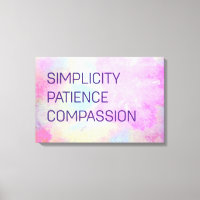 Simplicity Patience Compassion Inspirational