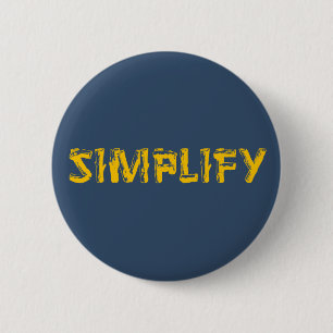Simplify 6 Cm Round Badge