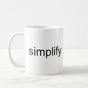 Simplify Coffee Mug