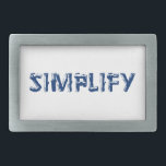 Simplify Rectangular Belt Buckle<br><div class="desc">Our life is frittered away by detail. Simplify. - Henry David Thoreau</div>