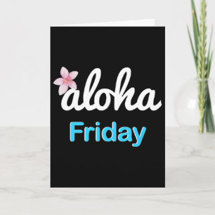 Simply aloha Friday' Plumeria Hawaiian Vacation Lu Card