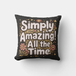 Simply Amazing Cushion