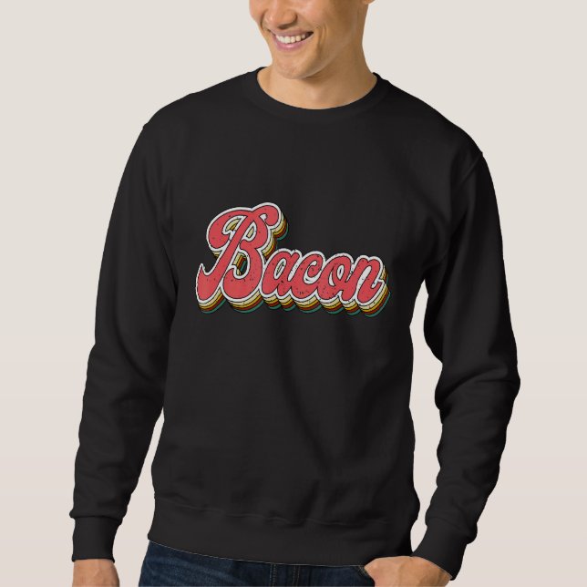 Simply Bacon Sweatshirt (Front)