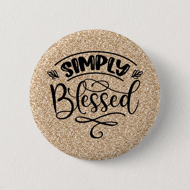 Simply Blessed 6 Cm Round Badge (Front)