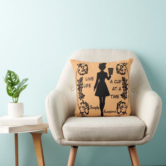 Simply Enspired "Live, Life A Cup at a Time” Cushion (Chair)