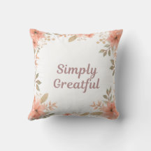 Simply Greatful Throw Pillow