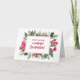 Simply Having A Wonderful Christmastime Card