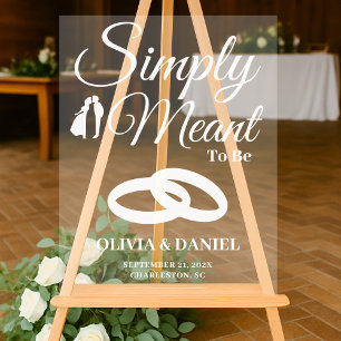  Simply Meant to Be Wedding Welcome Acrylic Sign